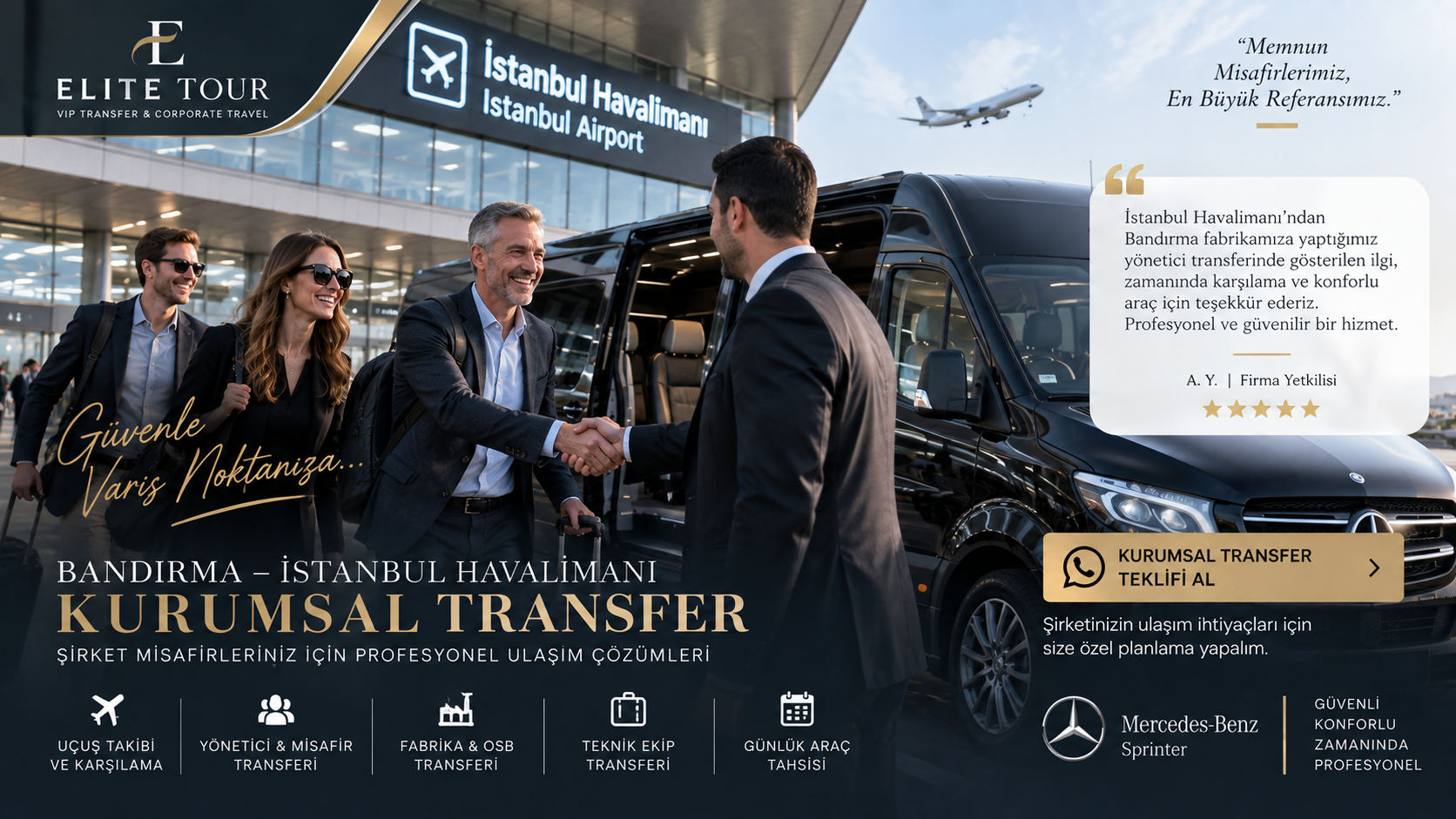 Bandırma İstanbul Havalimanı Kurumsal Transfer memnun şirket misafiri