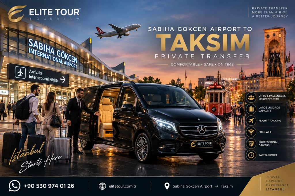 Sabiha Gokcen Airport to Taksim Private Transfer