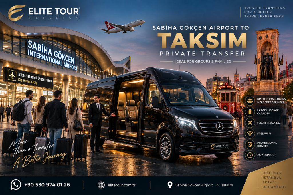 Sabiha Gokcen Airport to Taksim Private Transfer Mercedes Sprinter